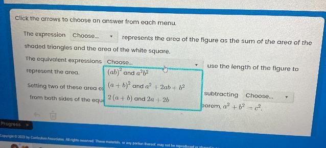 The figure below can be used to prove the Pythagorean Theorem. Use the drop-down menus-example-3