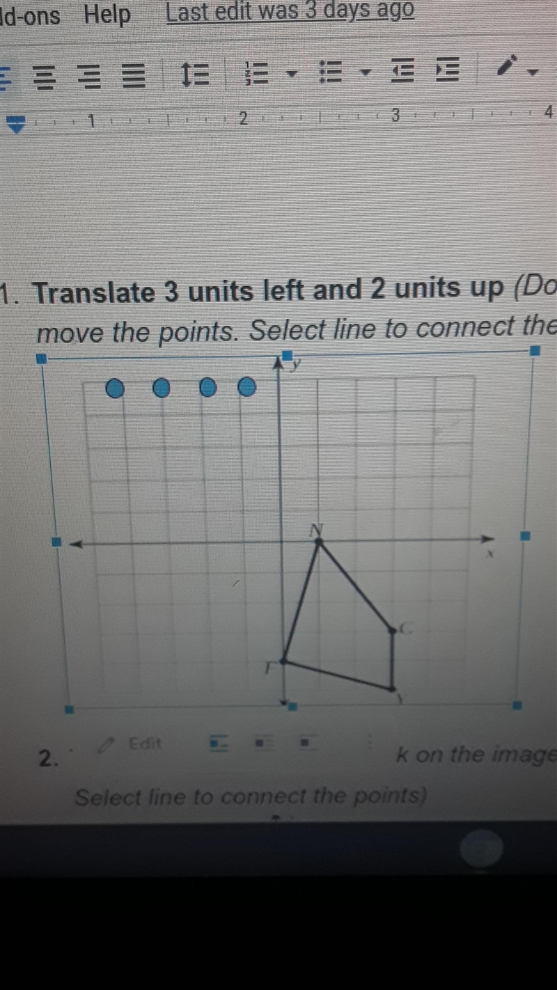 1. Translate 3 units left and 2 units up (Double click on the image to move the points-example-1