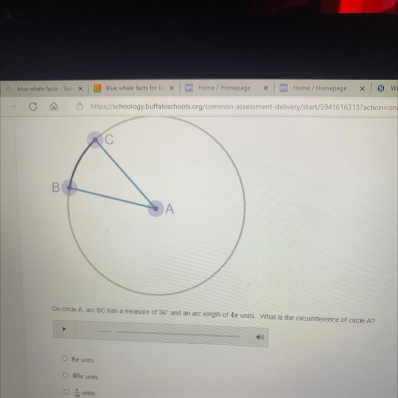 on circle A, arc BC has measure of 36 degree and an arc length of 4 pi units. what-example-1