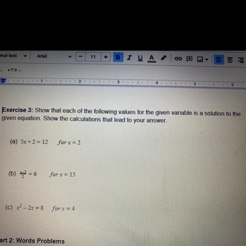 Exercise 3: Show that each of the following values for the given variable is a solution-example-1