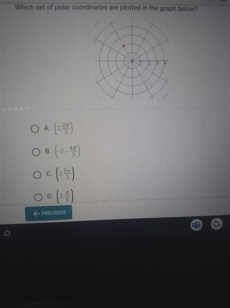 Which set of polar coordinates are plotted in the graph below? 1 2 3 O A. (2. OB O-example-1