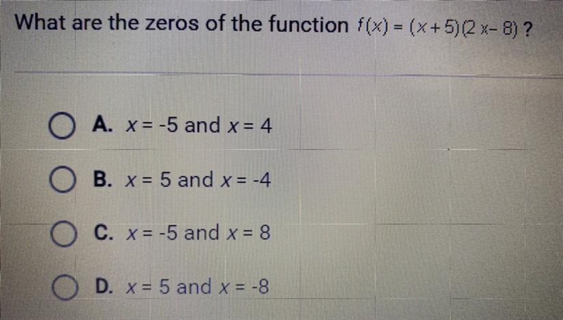 What are the zeros of the function f(x) = (x+5)(2x-7)? A. x = -5 and x = 4 B. x = 5 and-example-1