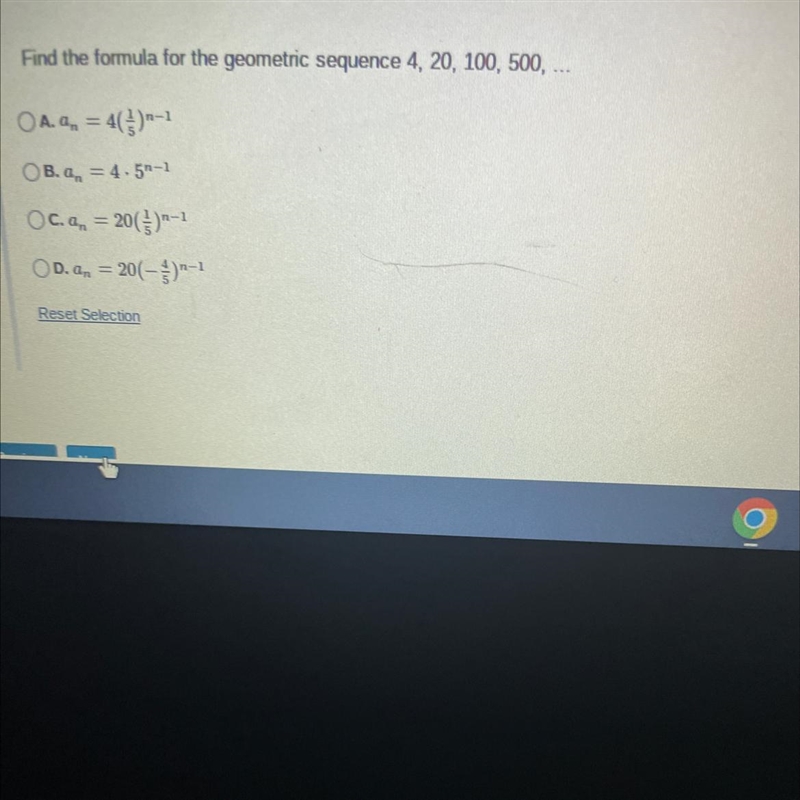 Find the formula for the geometric sequence 4, 20, 100, 500,...OA. = 4()-1OB.a, 4.5-1Oc-example-1