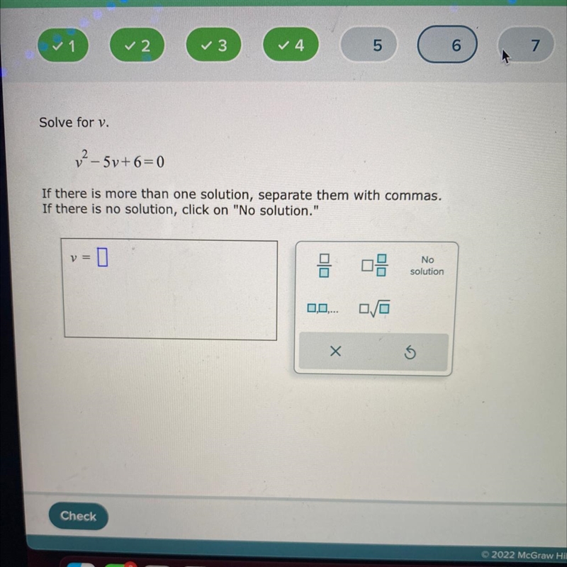 Solve for v.v²-5v+6=0If there is more than one solution, separate them with commas-example-1