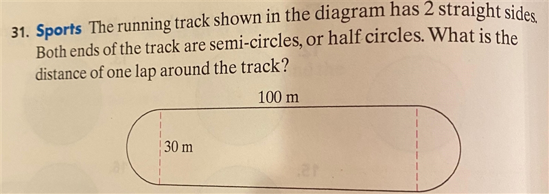 The running track shown in the diagram has 2 straight sides. Both ends of the track-example-1