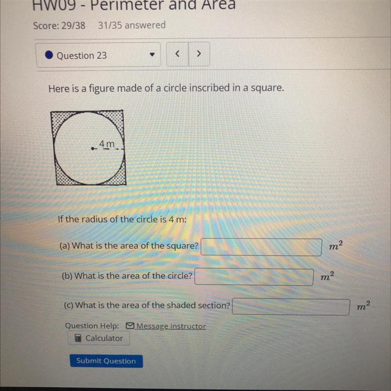 Perimeter and area What is the area of the square, circle, and shaded region? A) B-example-1