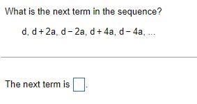 What is the next term in the​ sequence?-example-1