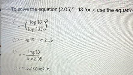 Solve the equation (2.05)^x = 18 for x, Find x-example-1