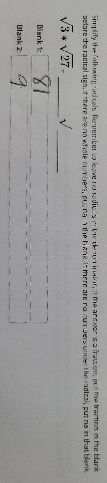 Please help me solve. I have 81 for blank 1 and 9 for blank 2. it is incorrect-example-1