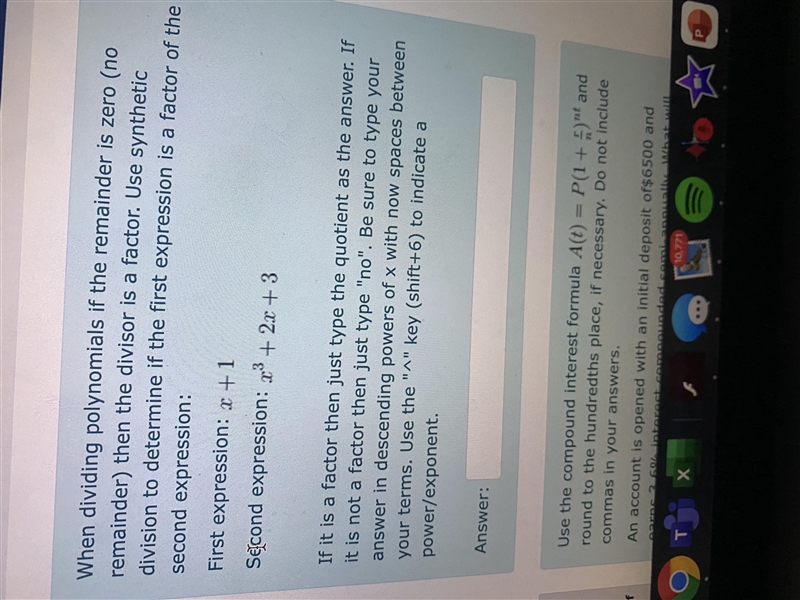 When dividing polynomials if the remainder is zero (no remainder) then the divisor-example-1