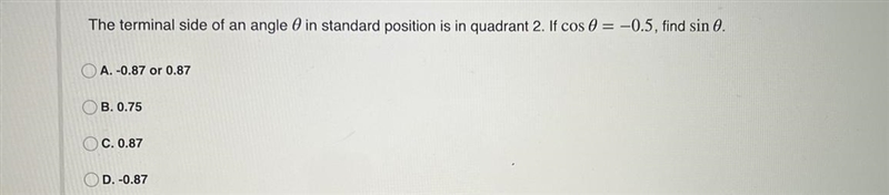 The terminal side of an angle Ø in standard position is in quadrant 2. If cosØ = -0.5, find-example-1