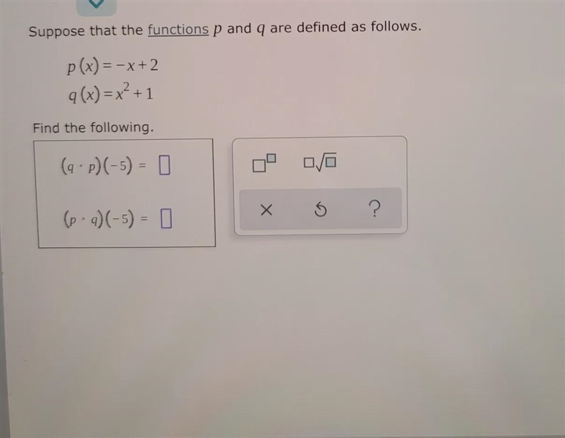 Suppose that the functions p and q are defined as follows in the attachment-example-1