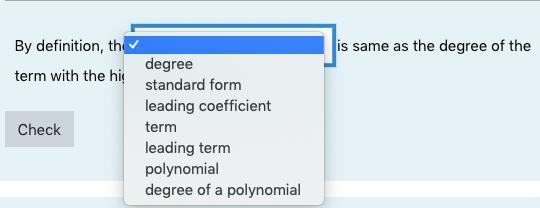 By definition, the is same as the degree of the term with the highest/largest degree-example-2