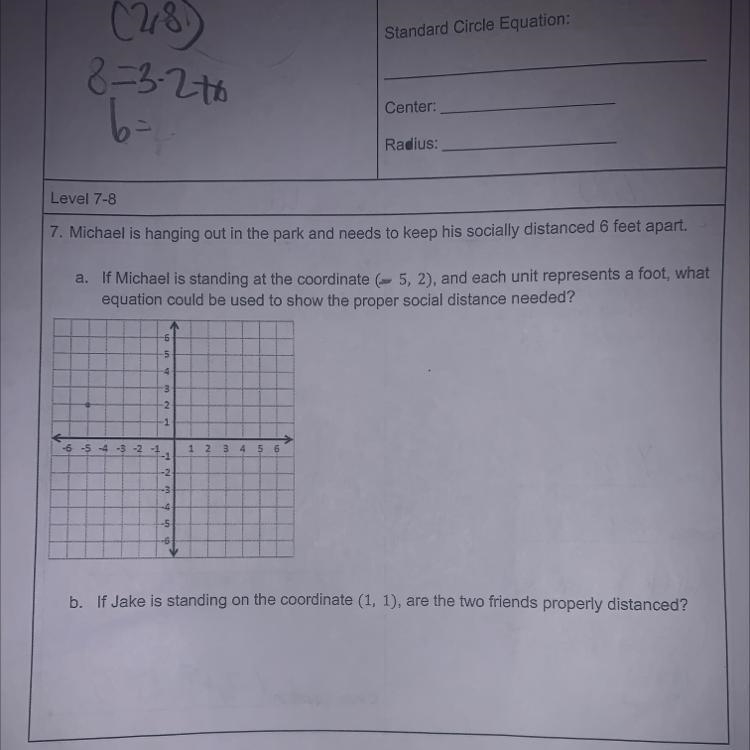 Please help it is 10th grade Equations of lines and circles 7. Michael is hanging-example-1