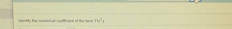 Identify the numerical coefficient of the term 11 x to the second power of Y-example-1