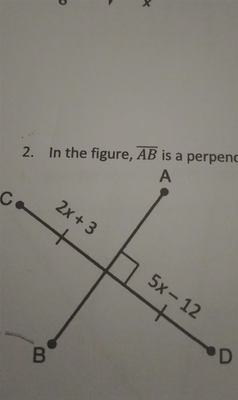 Line AB is a perpendicular bisector of CD find the value of x-example-1