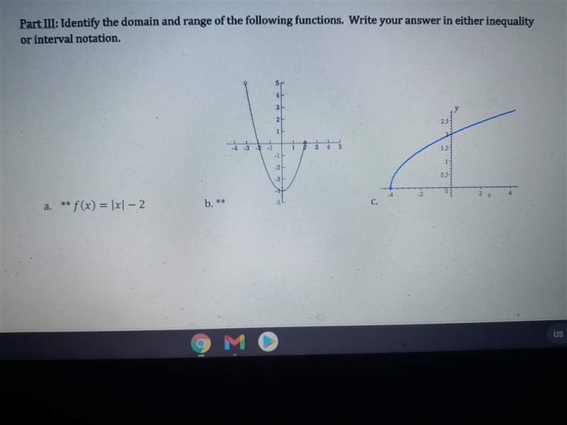 Part III: Identify the domain and range of the following functions. Write your answer-example-1