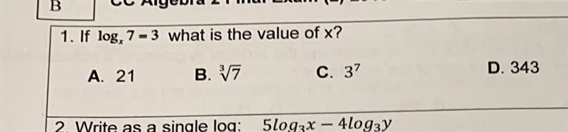 If log, 7 -3 what is the value of x? A. 21 B. 3V7 C. 37 D. 343-example-1