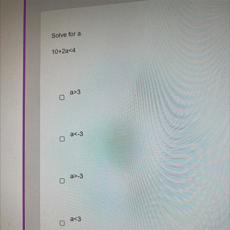 10+2a<4 PLSS HELPPPP SOLVE FOR A ⚠️⚠️⚠️-example-1