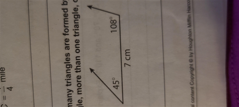 How many triangles are formed by the angles and sides (45°, 108°, 7 cm)--unique triangle-example-1