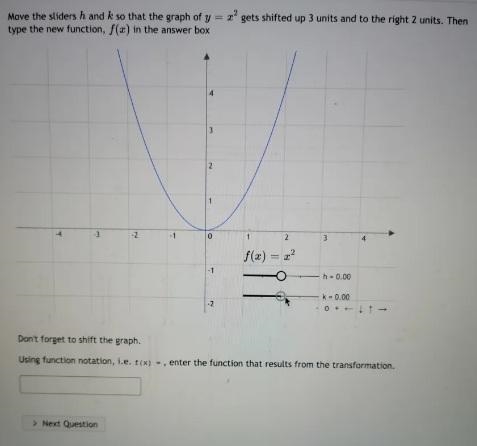 Move the sliders h and k so that the graph of y = r2 gets shifted up 3 units and to-example-1