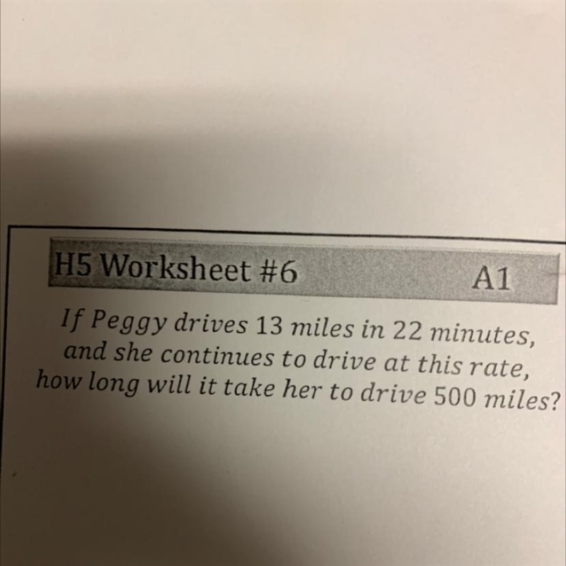 A1 If Peggy drives 13 miles in 22 minutes, and she continues to drive at this rate-example-1