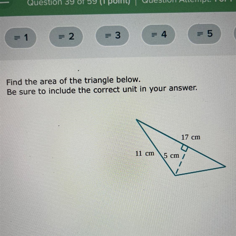 Find the area of the triangle below. Be sure to include the correct unit in your answer-example-1