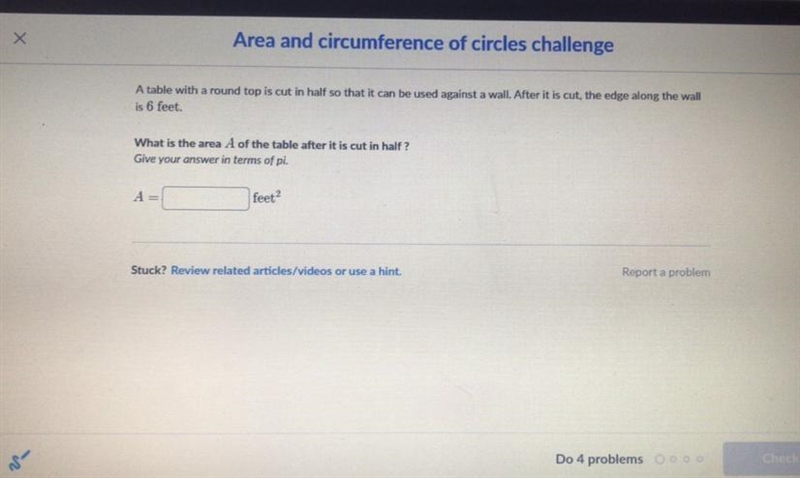 Х Area and circumference of circles challenge A table with a round top is cut in half-example-1