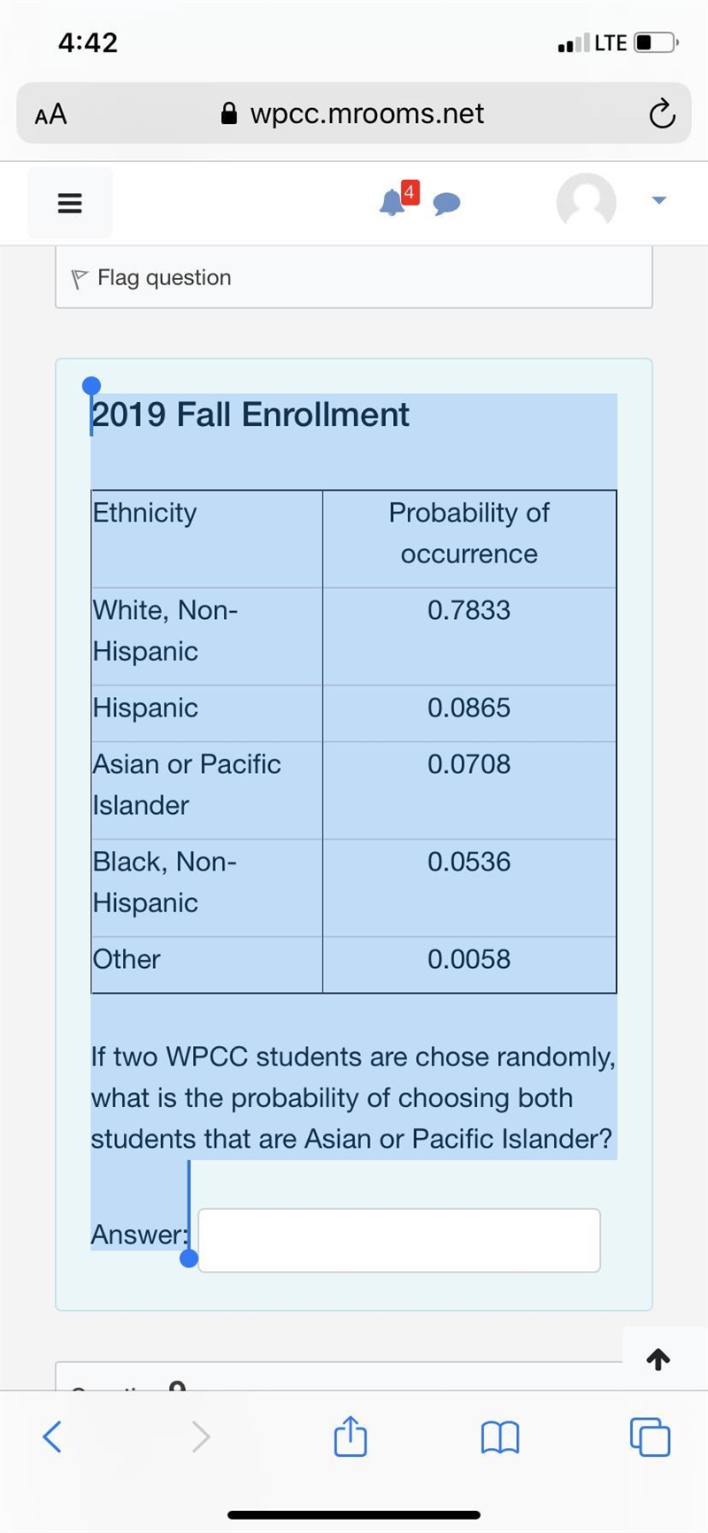 2019 Fall EnrollmentEthnicityProbability of occurrenceWhite, Non-Hispanic0.7833Hispanic-example-1