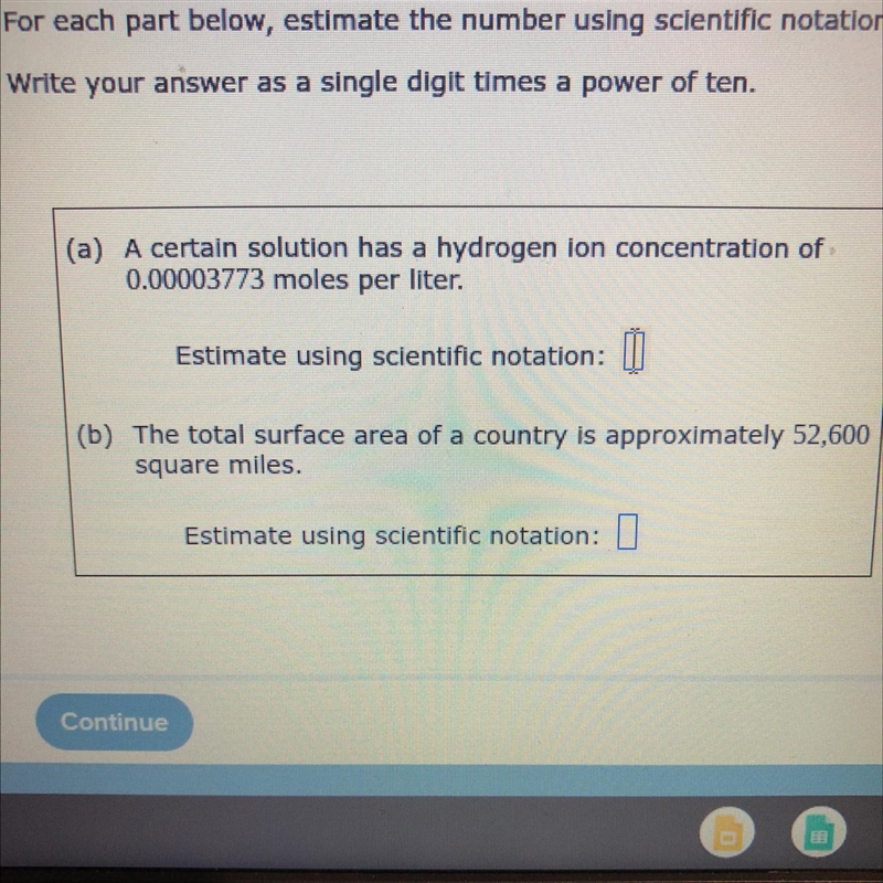 For each part below, estimate the number using scientific notation. Write your answer-example-1