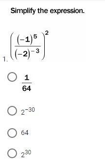 Simplify the expression. a)1/64 b)2^-30 c)64 d)2^30-example-1