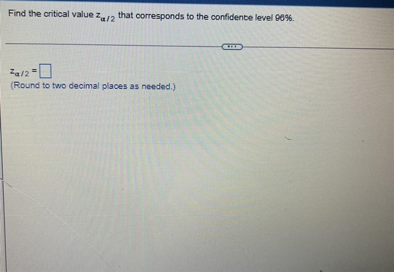 Find the critical value z a/2 that corresponds to the confidence level 96%-example-1