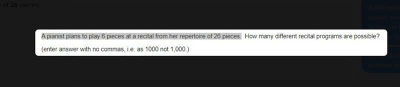 A pianist plans to play 6 pieces at a recital from her repertoire of 26 pieces.-example-1