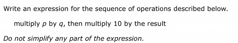 Write an expression for the sequence of operations described below.multiply p by q-example-1