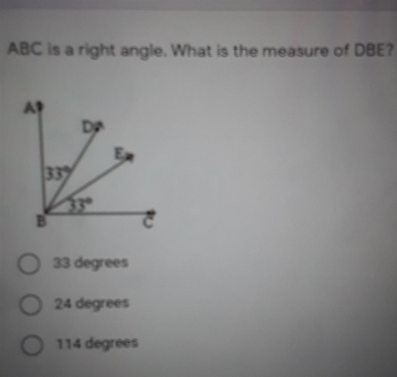 ABC is a right angle. What is the measusre of DBE?-example-1