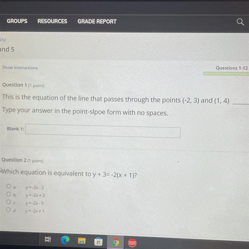 Answer question one only! I need the answer in point-slope form with NO spaces! Please-example-1