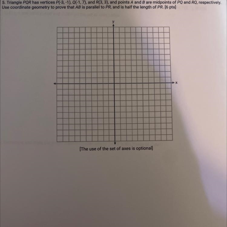 5. Triangle PQR has vertices P(-3,-1). Q(-1,7), and R(3, 3), and points A and B are-example-1