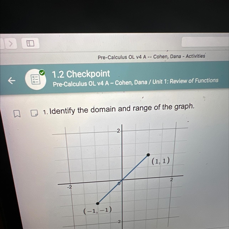 1. Identify the domain and range of the graph. -2 (-1,-1) -2 (1,1) N. 2-example-1