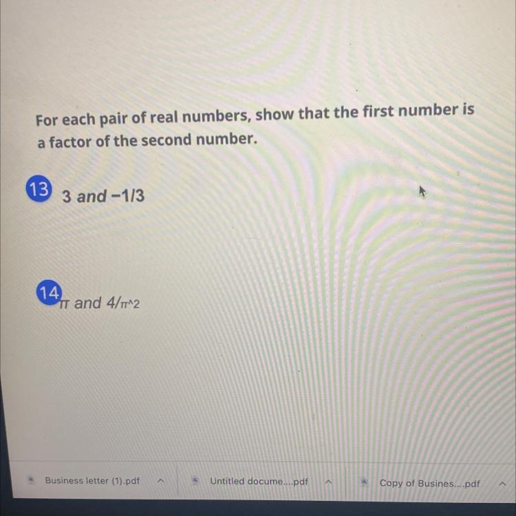 For each pair of real numbers show that the first number is a factor of the second-example-1