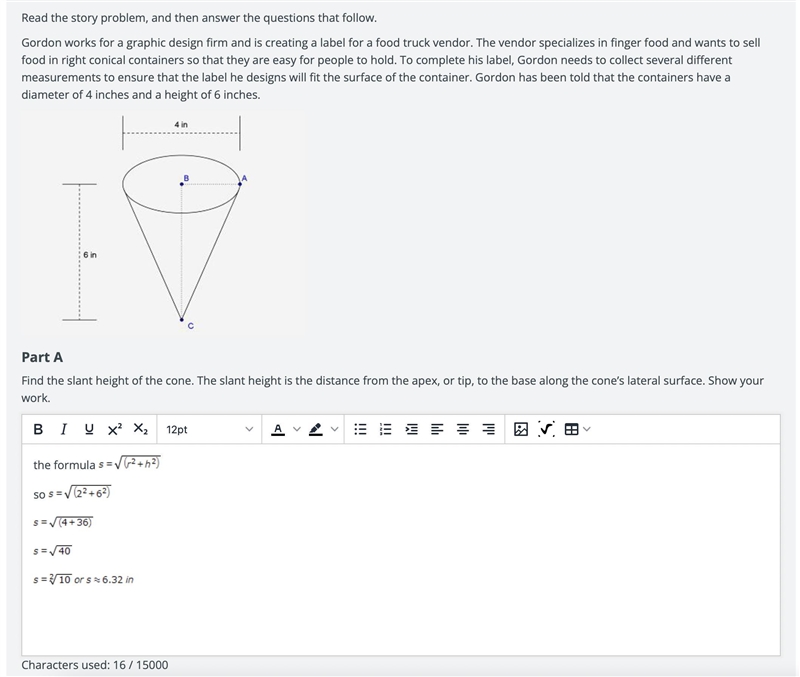 Part CImagine two line segments where each represents a slant height of the cone. The-example-2