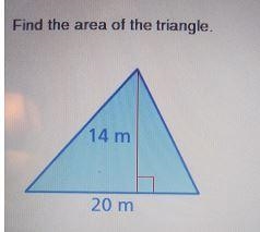 Find the area of the triangle. 14 m 20 m me-example-1