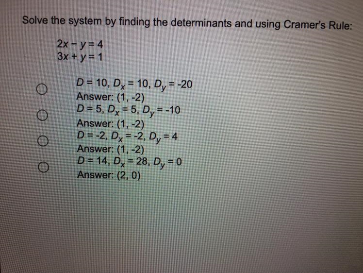 Solve the system by finding the determinants and using Cramer's Rule:2x - y = 43x-example-1