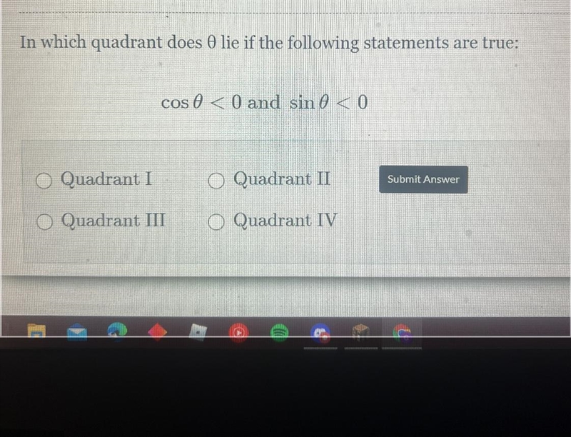 In which quadrant does 0 lie if the following statements are true: cos 0<0 and-example-1