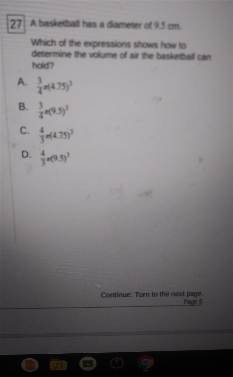 27 A basketball has a diameter of 9.5 cm Which of the expressions shows how to determine-example-1