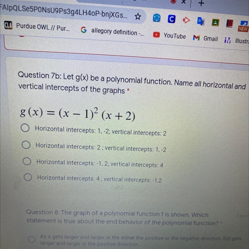 Question 7b: Let g(x) be a polynomial function. Name all horizontal andvertical intercepts-example-1