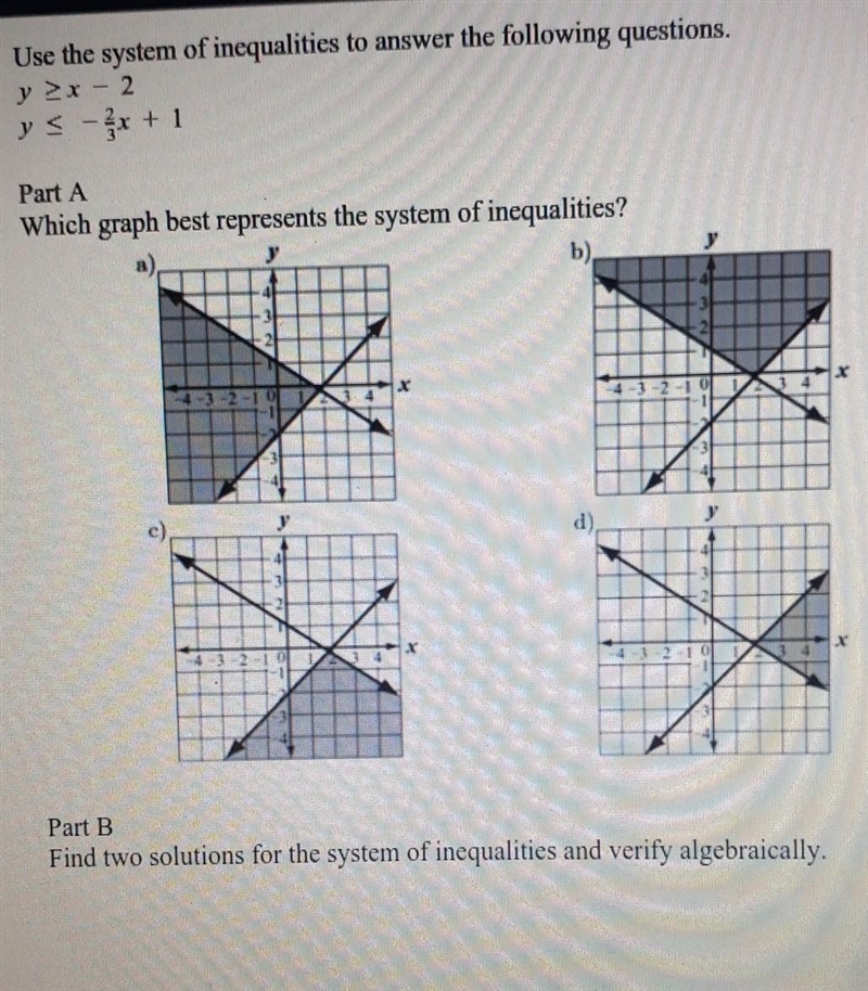 use system of inequalities to answer questionspart a which graph best represent the-example-1