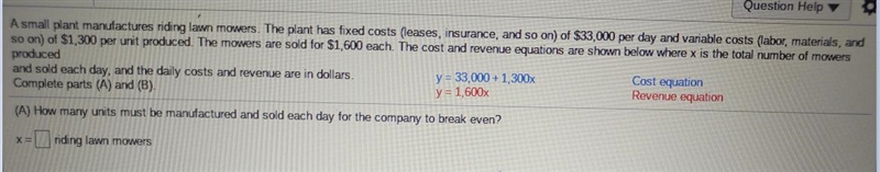 How many units must be manufactured and sold each day for the company to break even-example-1