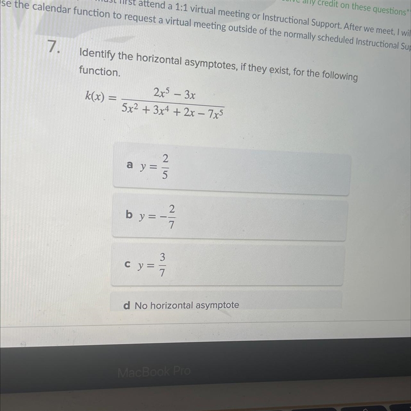 Identify the horizontal asymptotes, if they exist, for the following function… Option-example-1