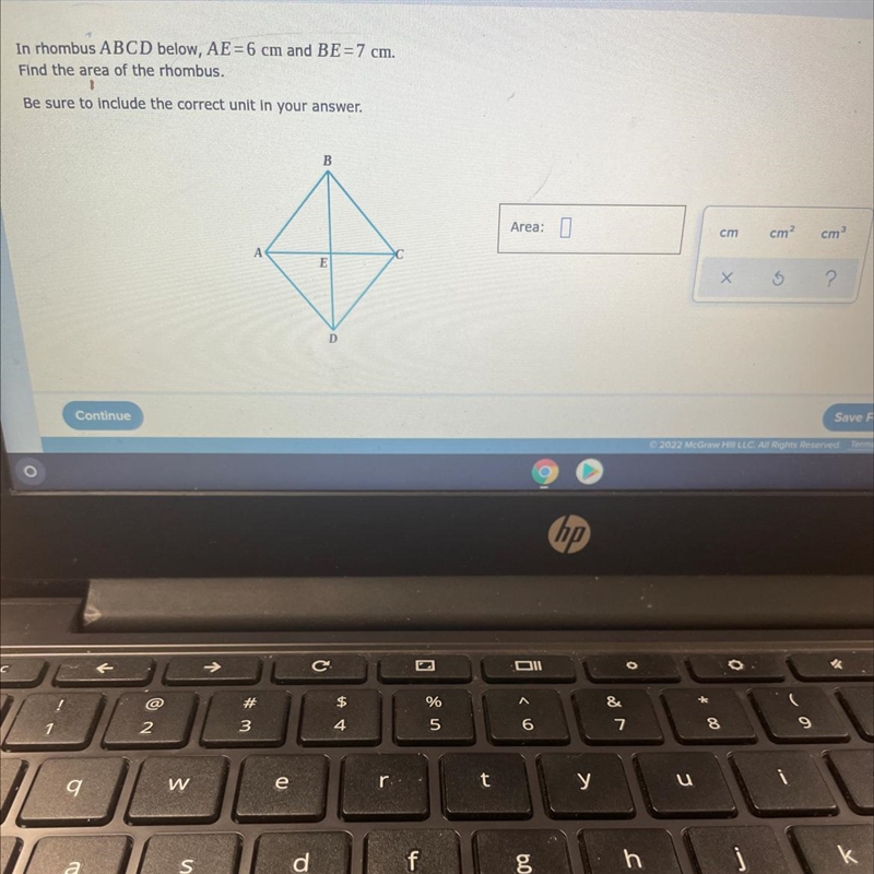 In rhombus ABCD below, AE =6 cm and BE =7 cm.Find the area of the rhombus.Be sure-example-1