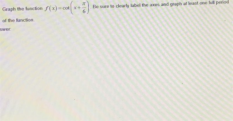 I need help with this practice problem solving. It is trigonometry It asks to graph-example-1